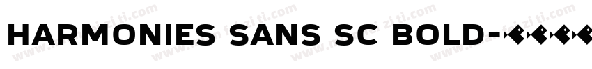harmonies sans sc bold字体转换